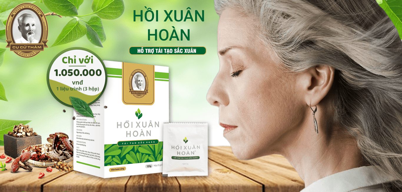 Hồi Xuân Hoàn | Trị Bạc Tóc Tận Gốc 2020